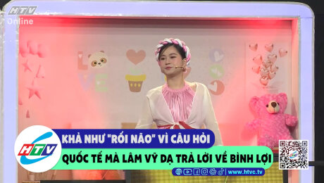 Xem Show CLIP HÀI Khả Như "rối não" vì câu hỏi quốc tế mà Lâm Vỹ Dạ trả lời về Bình Lợi HD Online.